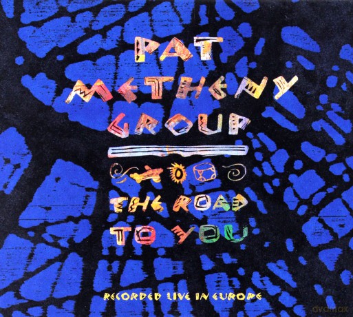 Pat Metheny Group: The Road To You [CD]