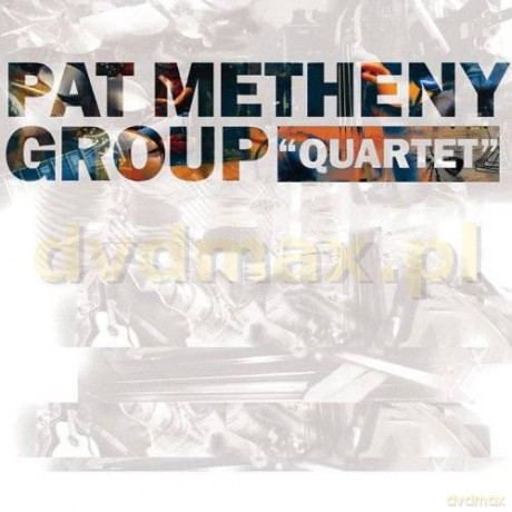 Pat Metheny Group: Quartet [CD]