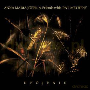 Pat Metheny & Anna Maria Jopek: Upojenie [CD]