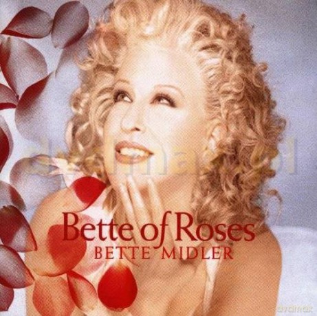 Bette Midler: Bette Of Roses [CD]