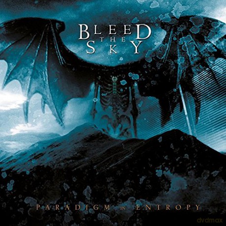 Bleed The Sky: Paradigm In Entropy [CD]