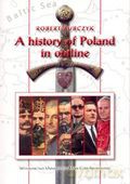 A history of Poland in outline [KSIĄŻKA]