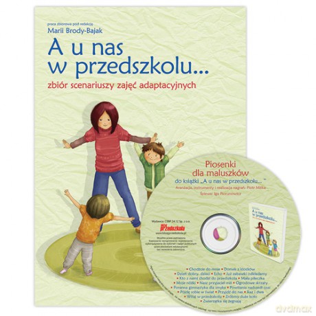 A u nas w przedszkolu - Maria Brody-Bajak (red.) [KSIĄŻKA]+[CD]