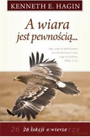 A wiara jest pewnością [KSIĄŻKA]