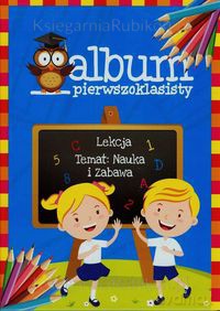 Album pierwszoklasisty [KSIĄŻKA]