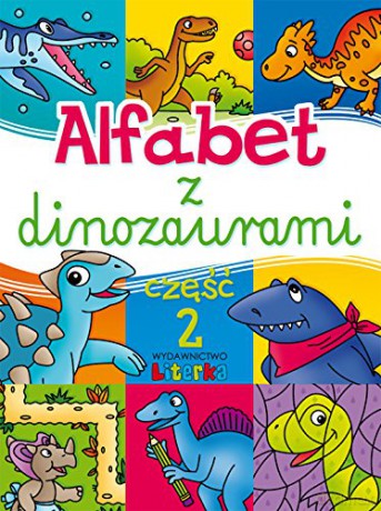 Alfabet z dinozaurami część 2 [KSIĄŻKA]