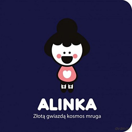 Alinka. Złotą gwiazdą kosmos mruga [KSIĄŻKA]