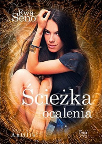 Antilia (Tom 3). Ścieżka ocalenia [KSIĄŻKA]