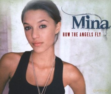 Mina: How The Angels Fly [CD]