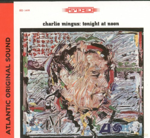 Charles Mingus: Tonight At Noon [CD]