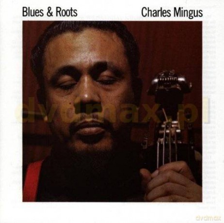 Charles Mingus: Blues And Roots [CD]