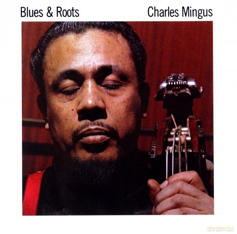 Charles Mingus: Blues And Roots [CD]