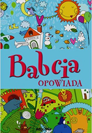 Babcia opowiada [KSIĄŻKA]