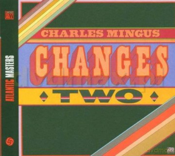 Charles Mingus: Changes Two (digipack) [CD]