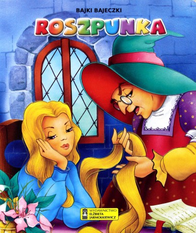 Bajki, bajeczki. Roszpunka [KSIĄŻKA]