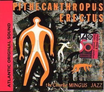Charles Mingus: Pithecanthropus Erectus (digipack) [CD]