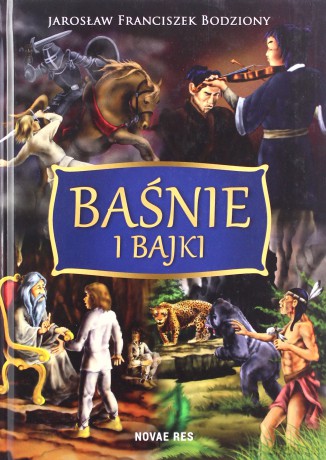 Baśnie i bajki (twarda) - J.F. Bodziony [KSIĄŻKA]