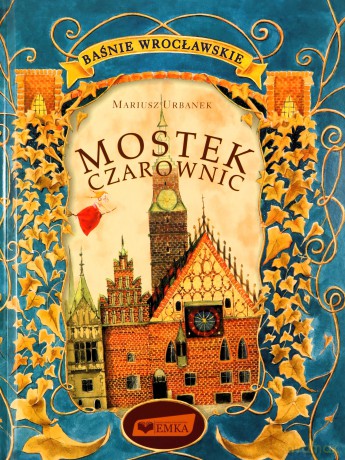 Baśnie wrocławskie. Mostek czarownic [KSIĄŻKA]