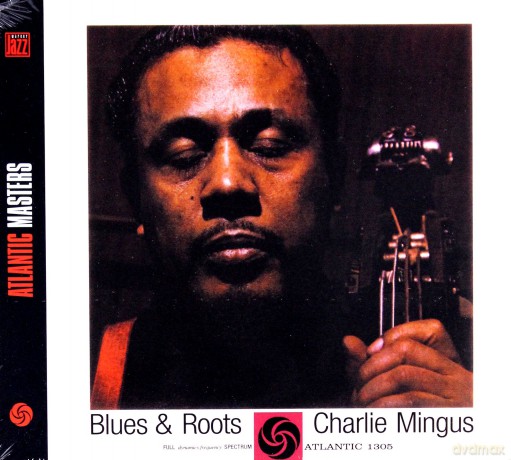 Charles Mingus: Blues And Roots (digipack) [CD]