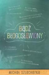 Bądź błogosławiony [KSIĄŻKA]