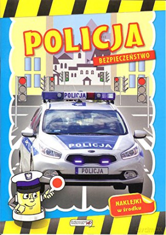 Bezpieczeństwo. Policja [KSIĄŻKA]