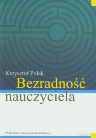 Bezradność nauczyciela [KSIĄŻKA]