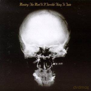 Ministry: The Mind Is A Terrible Thing To Taste [CD]