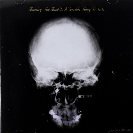 Ministry: The Mind Is A Terrible Thing To Taste [CD]