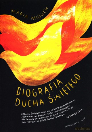Biografia Ducha Świętego [KSIĄŻKA]
