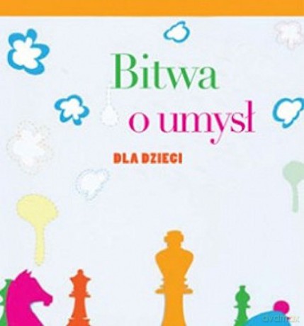 Bitwa o umysł dla dzieci [KSIĄŻKA]
