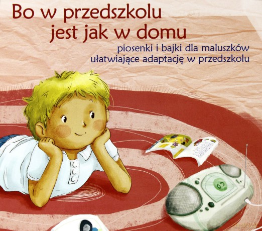 Bo w przedszkolu jest jak w domu [AUDIOBOOK]