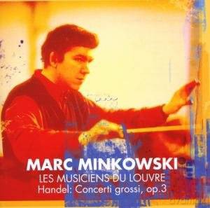 Marc Minkowski/Les Musiciens du Louvre: Händel: 6 concerti Grossi Op.3 [CD]