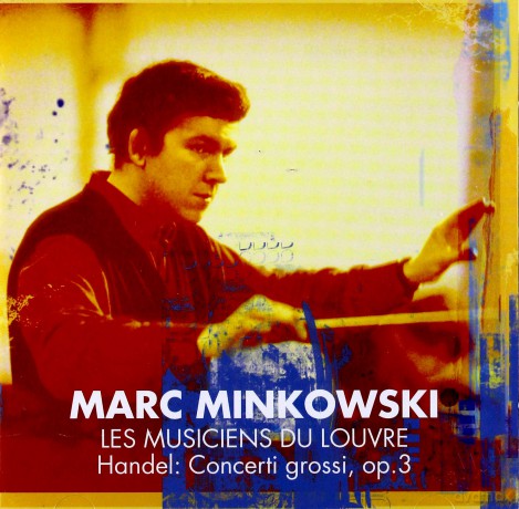 Marc Minkowski/Les Musiciens du Louvre: Händel: 6 concerti Grossi Op.3 [CD]