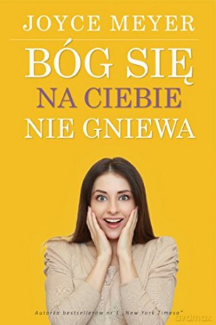 Bóg się na ciebie nie gniewa [KSIĄŻKA]