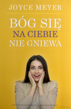Bóg się na ciebie nie gniewa [KSIĄŻKA]