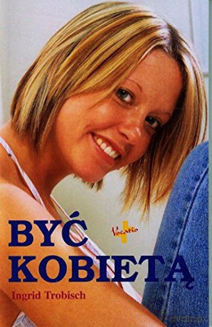 Być kobietą [KSIĄŻKA]