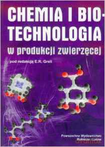Chemia i biotechnologia w produkcji zwierzęcej [KSIĄŻKA]