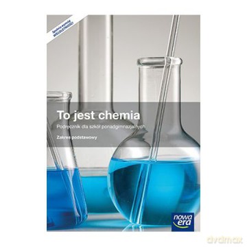 Chemia LO 1 To jest chemia Podręcznik zakres podstawowy [KSIĄŻKA]