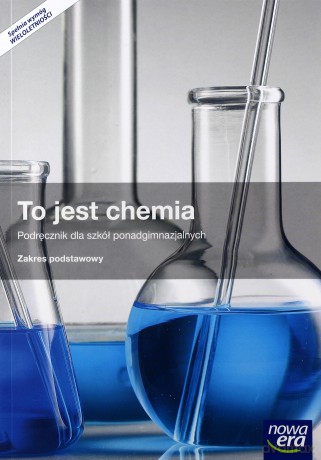 Chemia LO 1 To jest chemia Podręcznik zakres podstawowy [KSIĄŻKA]