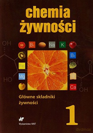 Chemia żywności (Tom 1) [KSIĄŻKA]