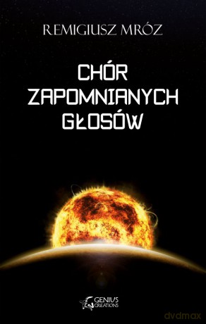 Chór zapomnianych głosów [KSIĄŻKA]