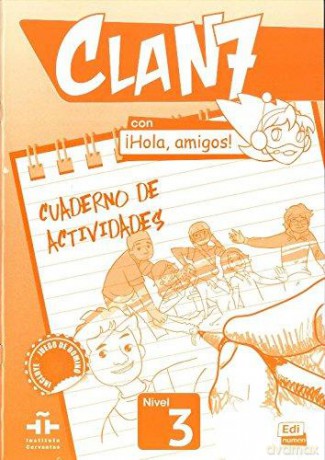 Clan 7 con Hola amigos 3 ćwiczenie [KSIĄŻKA]