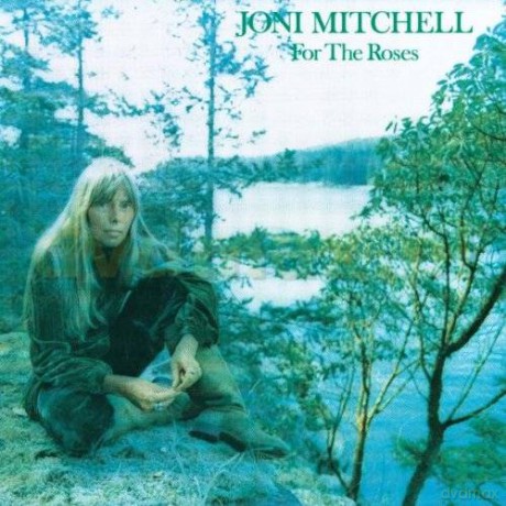 Joni Mitchell: For The Roses [CD]