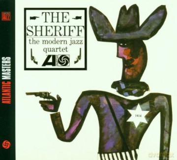 The Modern Jazz Quartet: Sheriff [CD]