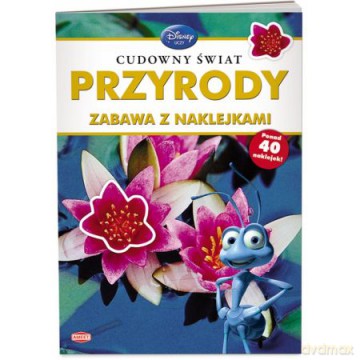 Cudowny świat Przyrody. Zabawa z naklejkami [KSIĄŻKA]