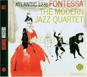 The Modern Jazz Quartet: Fontessa (digipack) [CD]