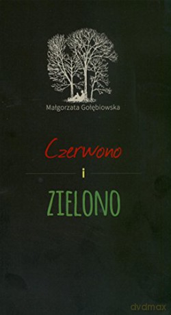 Czerwono i zielono [KSIĄŻKA]