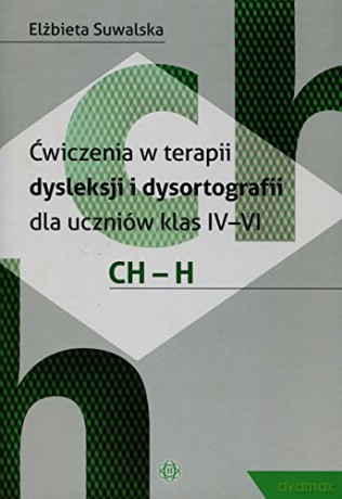 Ćwiczenia w terapii dysleksji i dysortografii [KSIĄŻKA]