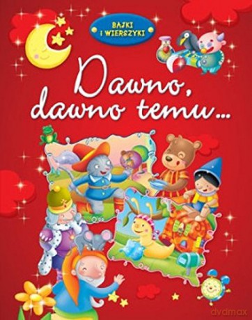 Dawno, dawno temu [KSIĄŻKA]