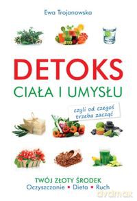 Detoks ciała i umysłu [KSIĄŻKA]